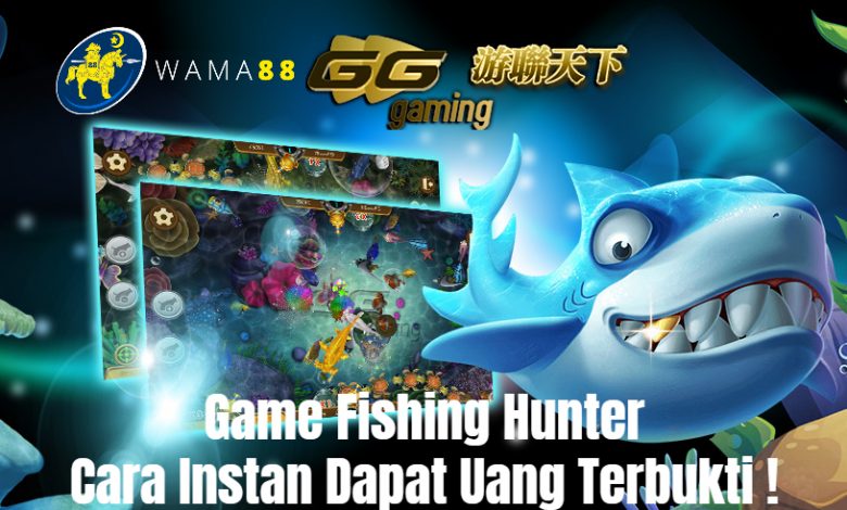 Game Fishing Hunter - wama88